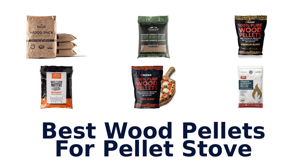 best wood pellets for pellet stove