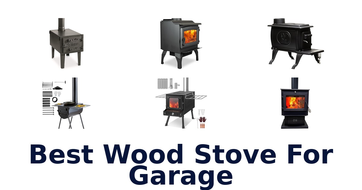 best wood stove for garage