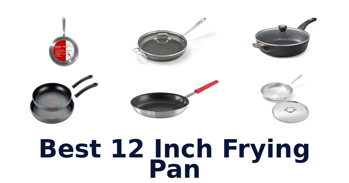 best 12 inch frying pan