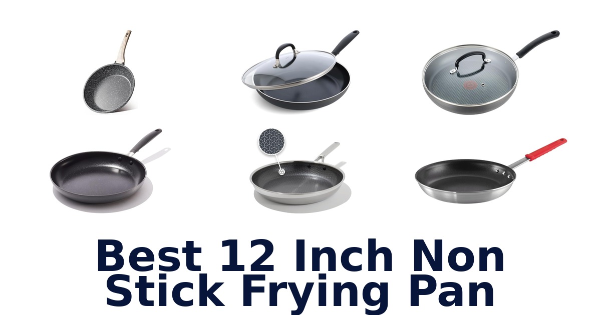 best 12 inch non stick frying pan