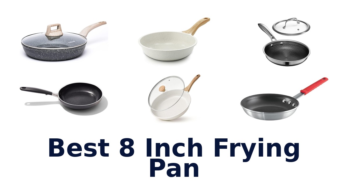 best 8 inch frying pan