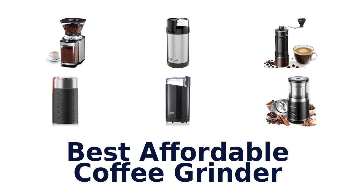 best affordable coffee grinder