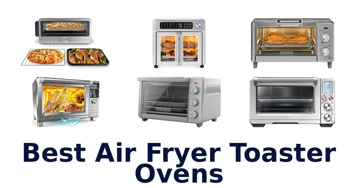 best air fryer toaster ovens