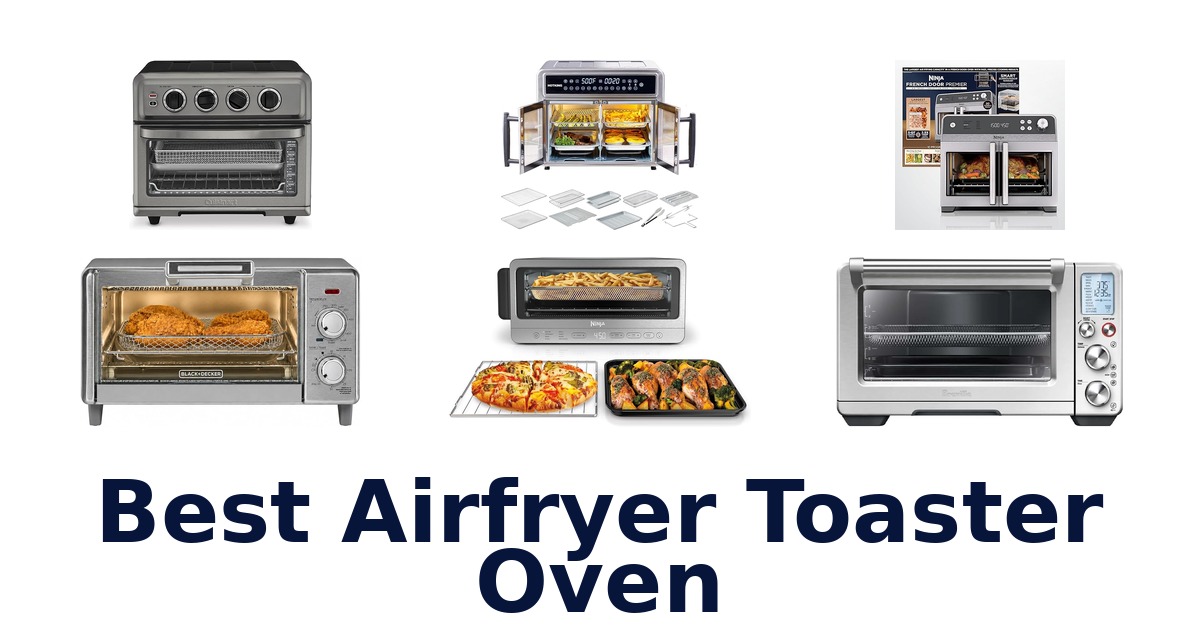 best airfryer toaster oven