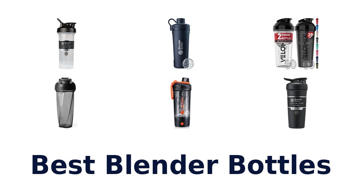 best blender bottles