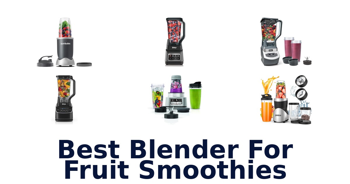 best blender for fruit smoothies