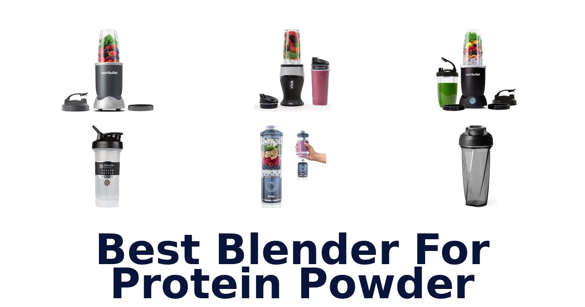 best blender for protein powder