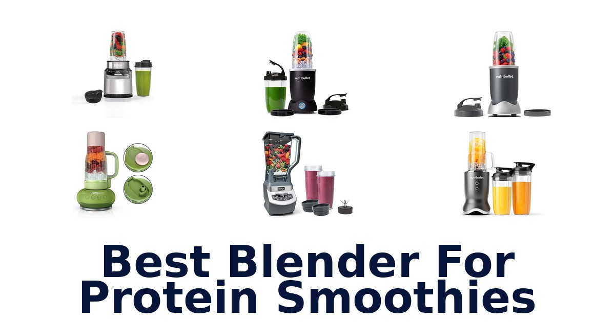 best blender for protein smoothies