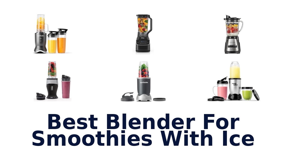 best blender for smoothies with ice