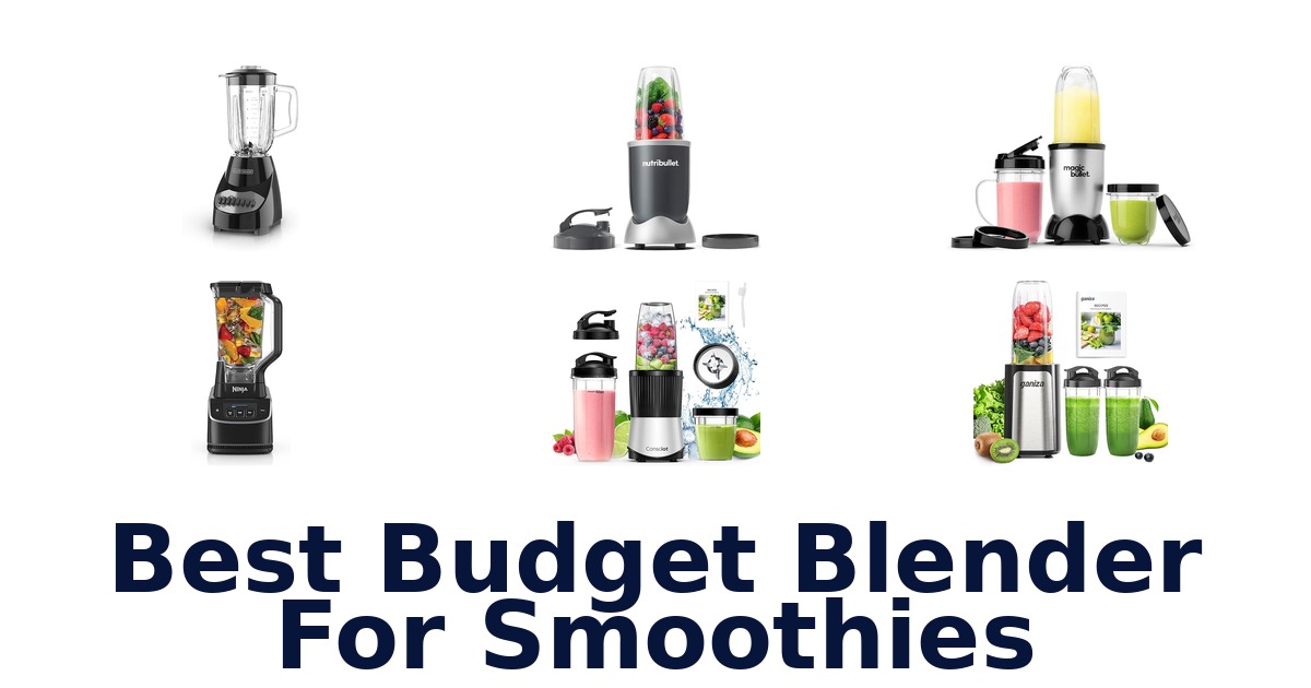 best budget blender for smoothies