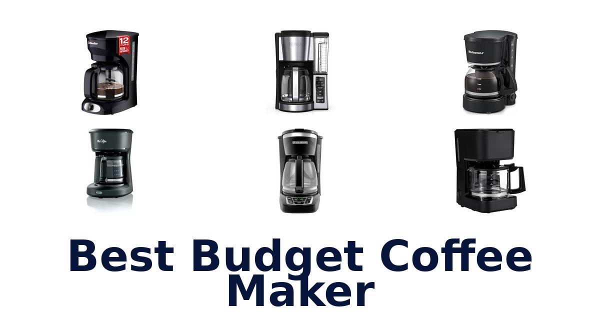 best budget coffee maker