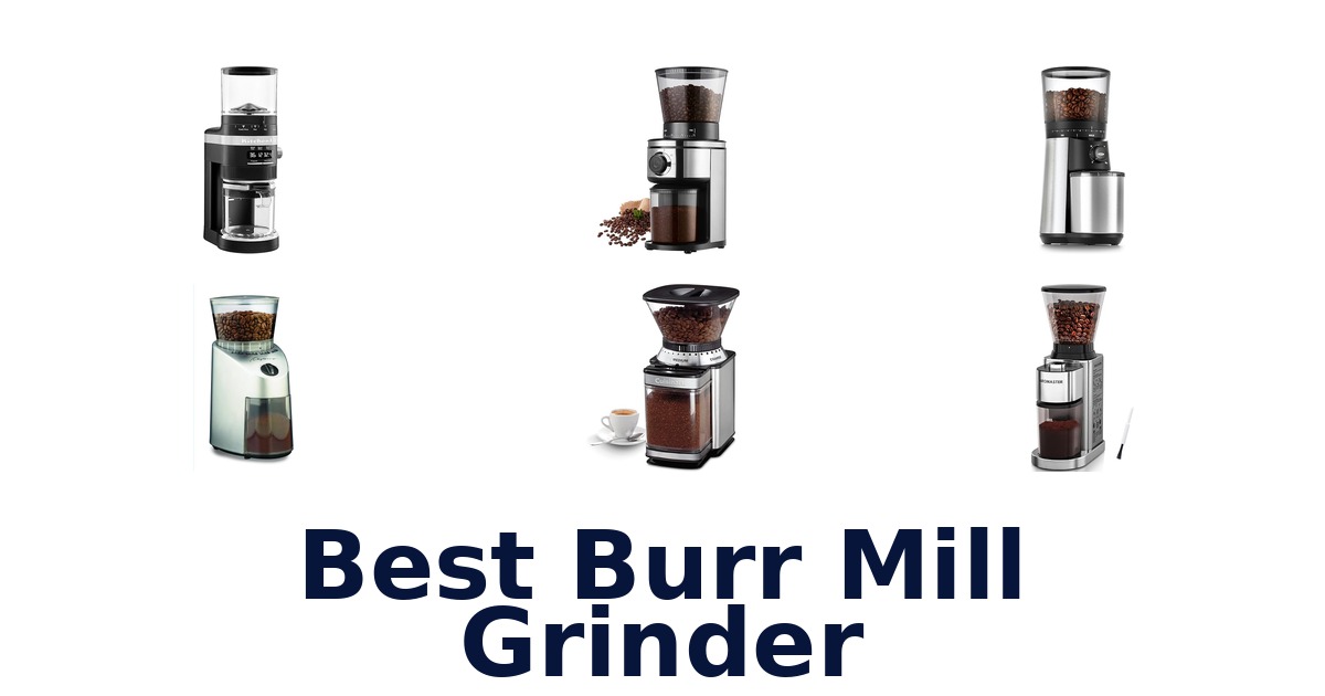 best burr mill grinder