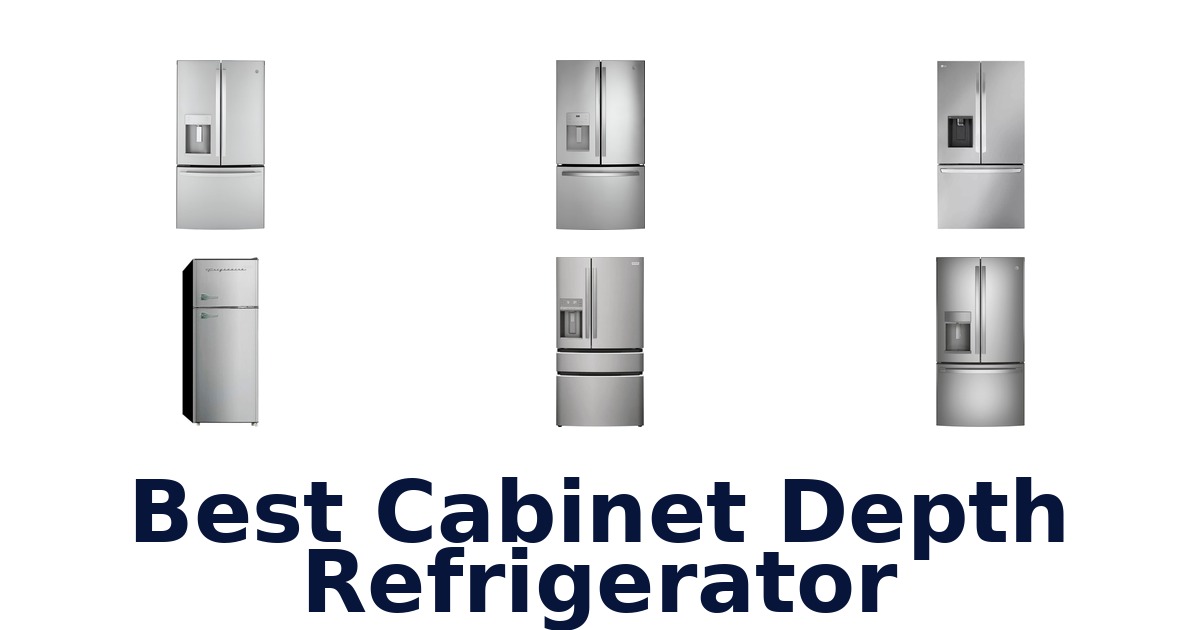 best cabinet depth refrigerator