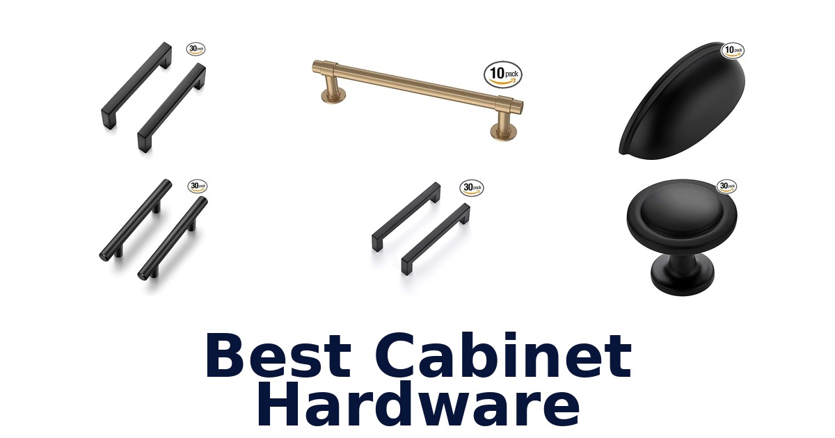 best cabinet hardware