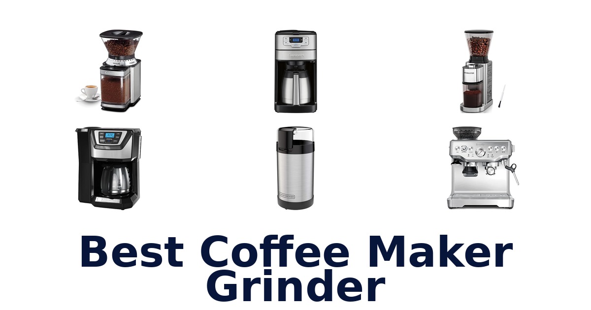 best coffee maker grinder