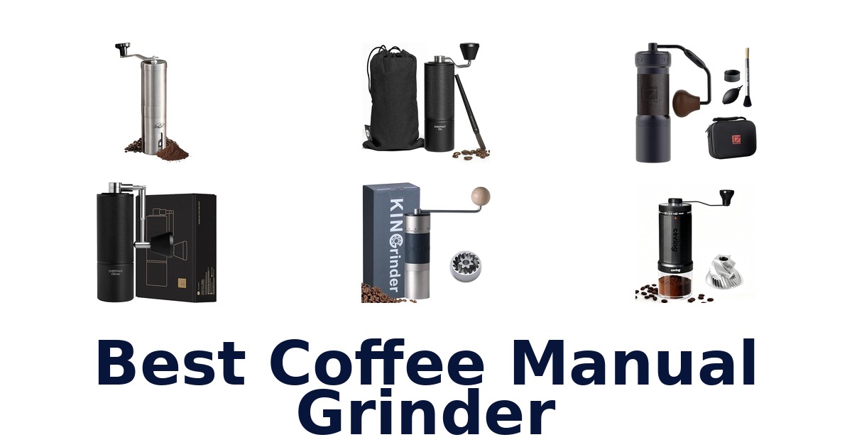 best coffee manual grinder