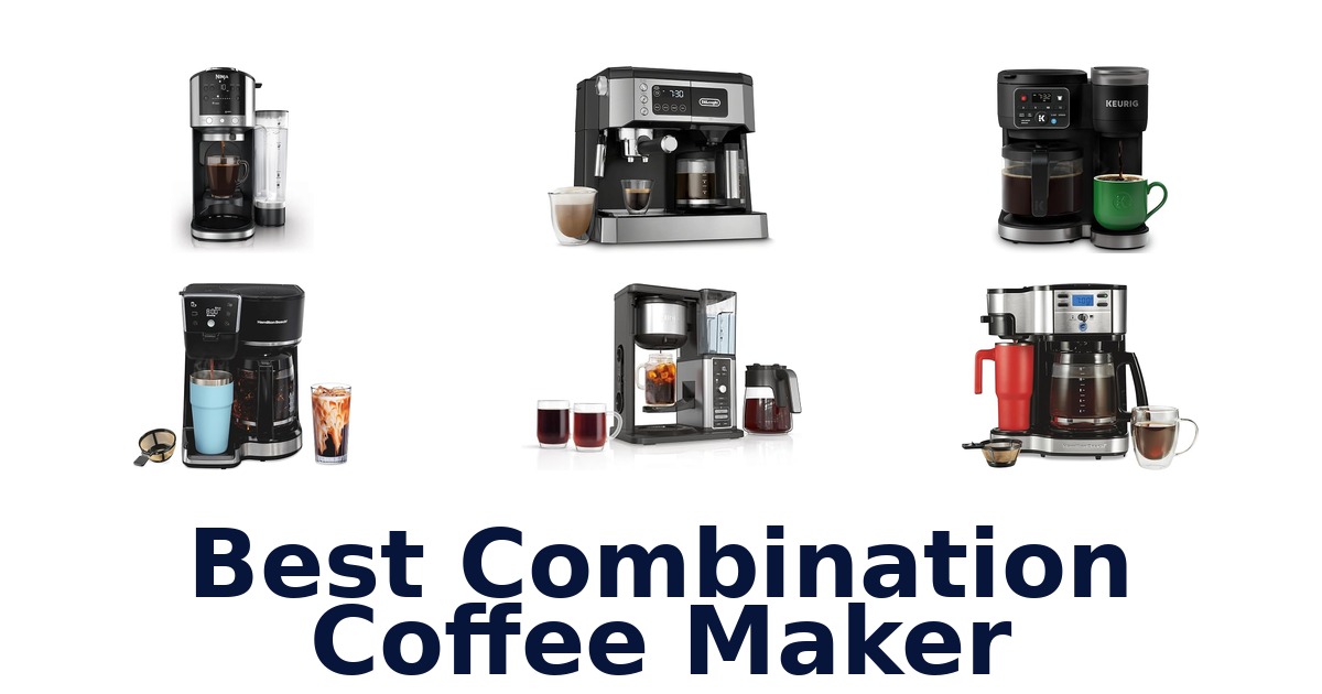 best combination coffee maker