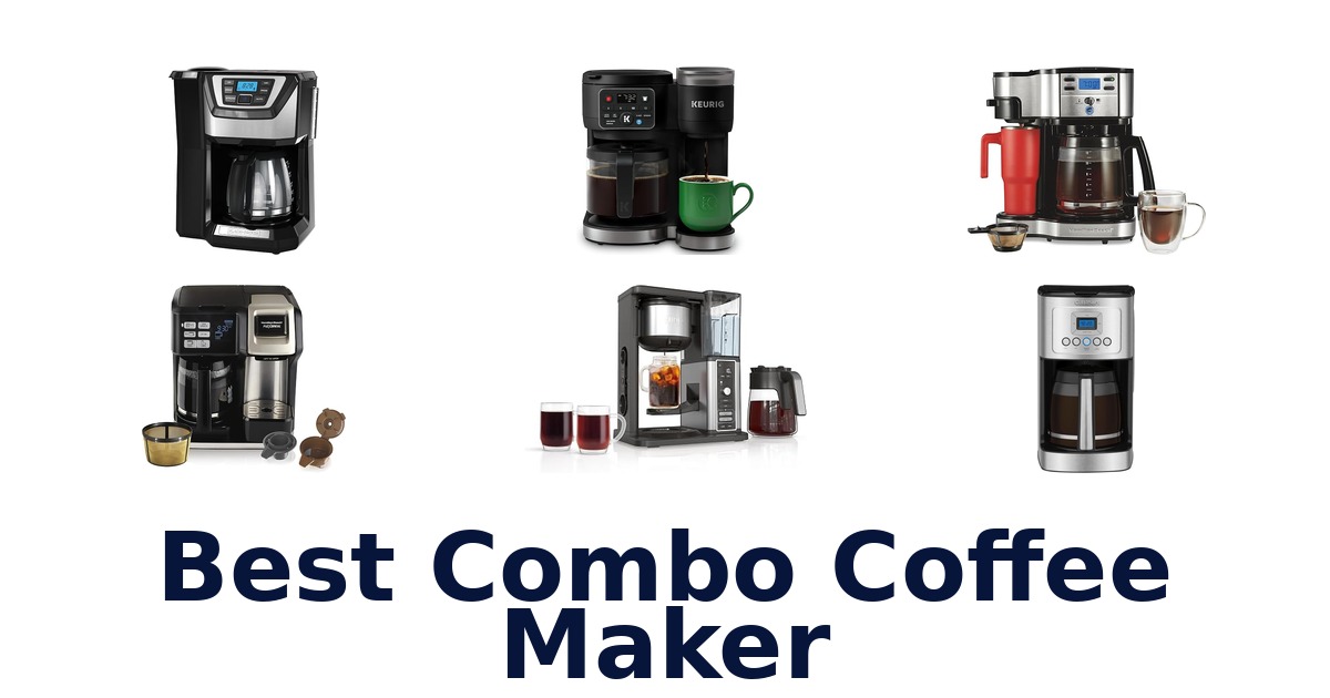 best combo coffee maker