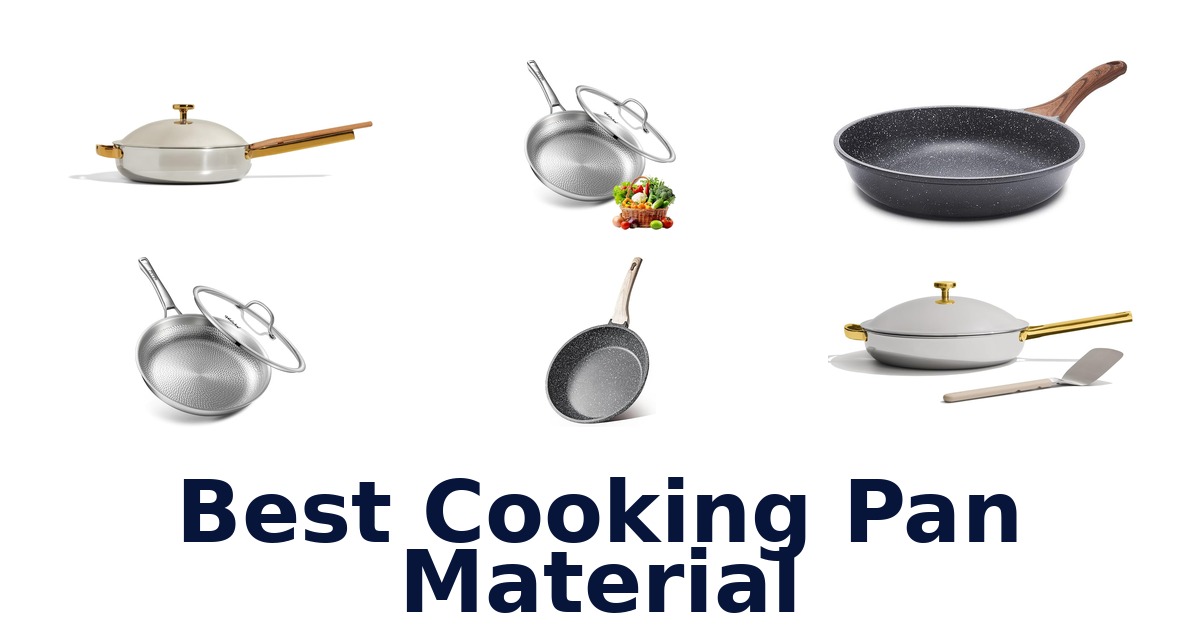 best cooking pan material