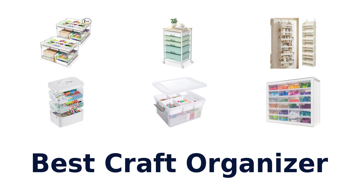 best craft organizer