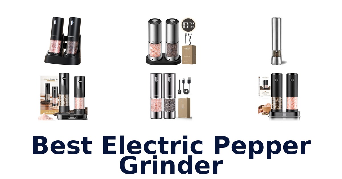best electric pepper grinder