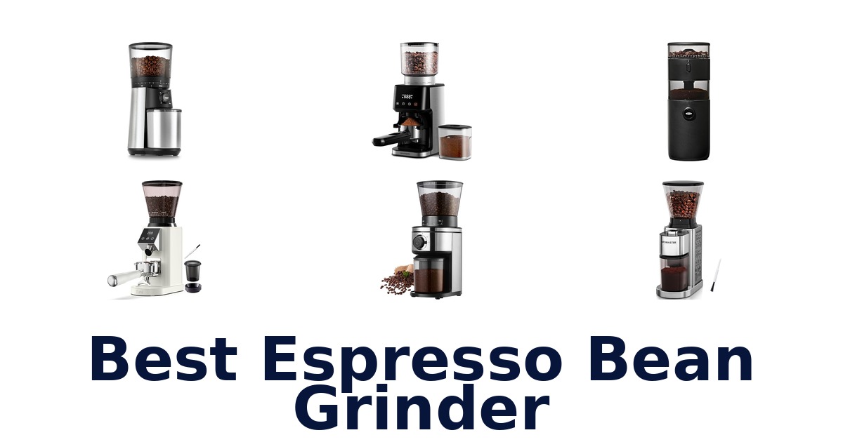 best espresso bean grinder