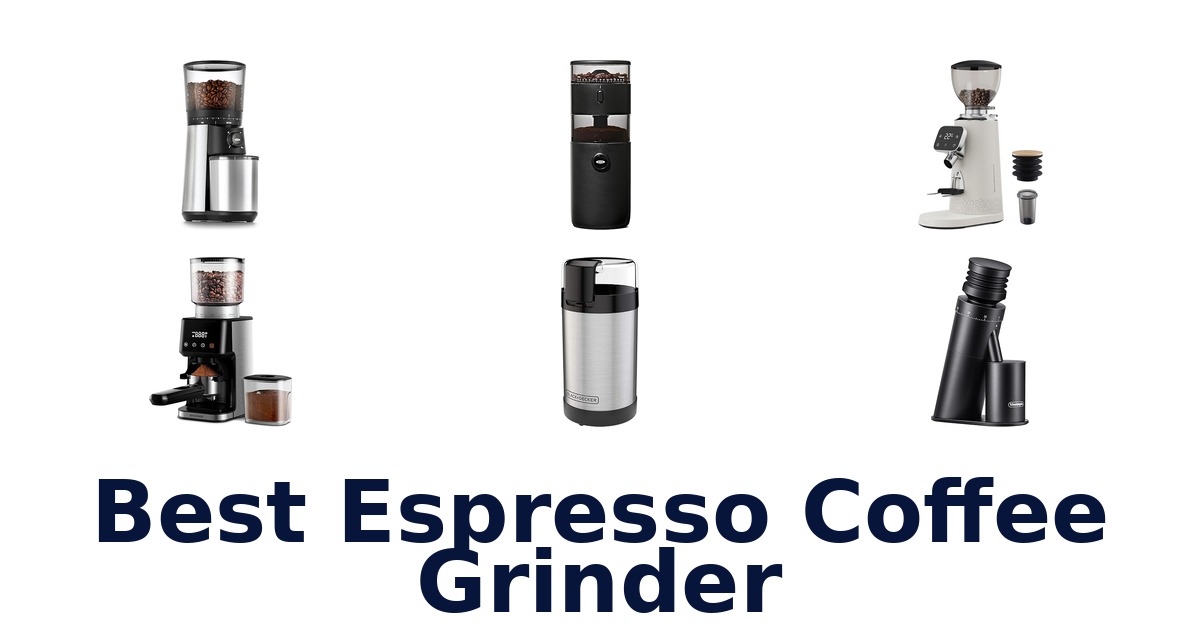 best espresso coffee grinder