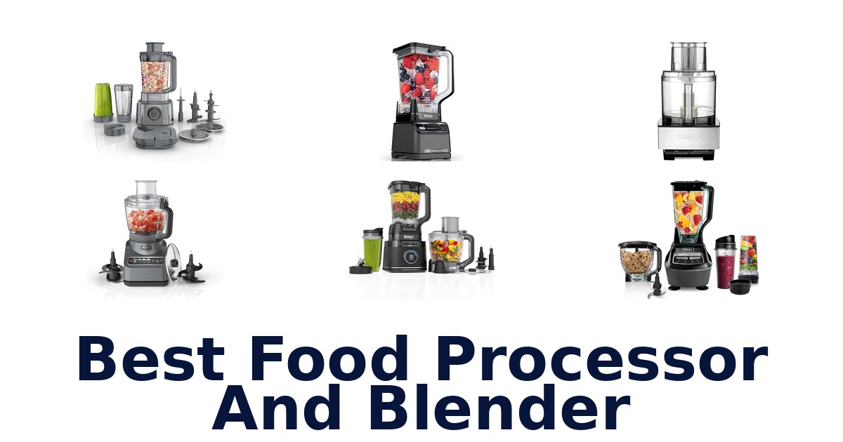 best food processor and blender