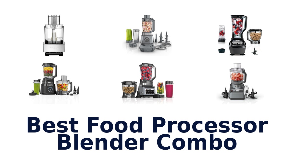 best food processor blender combo
