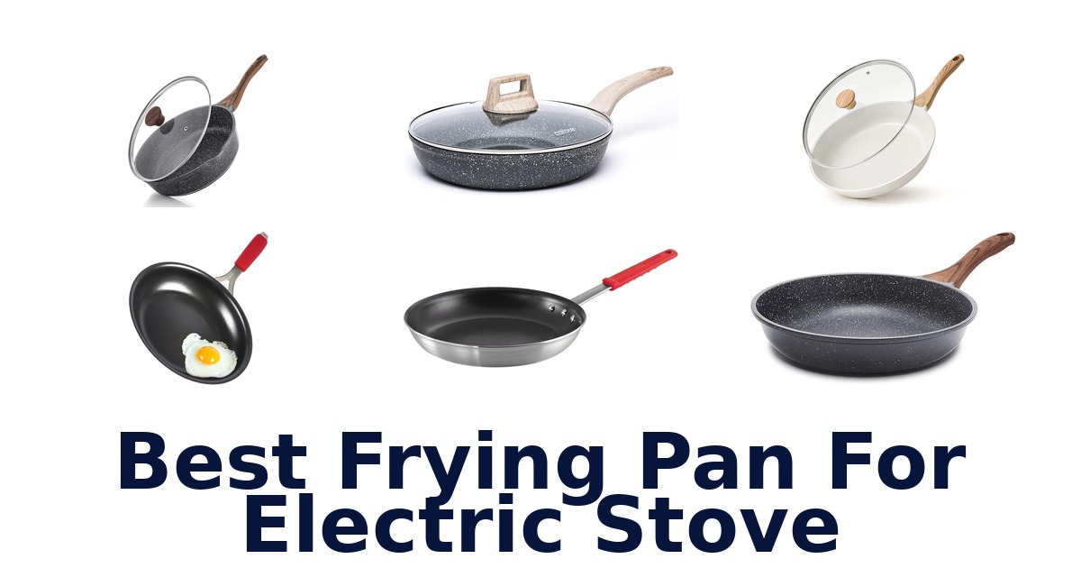best frying pan for electric stove