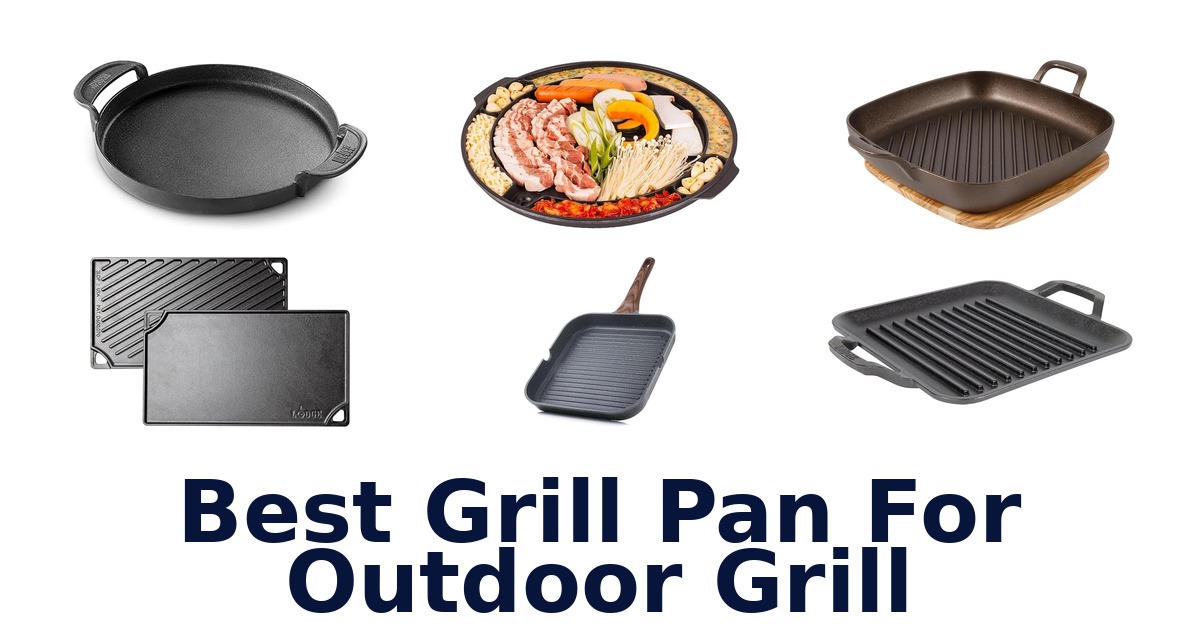 best grill pan for outdoor grill