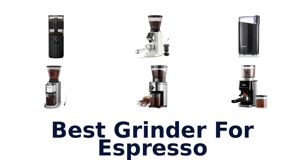 best grinder for espresso