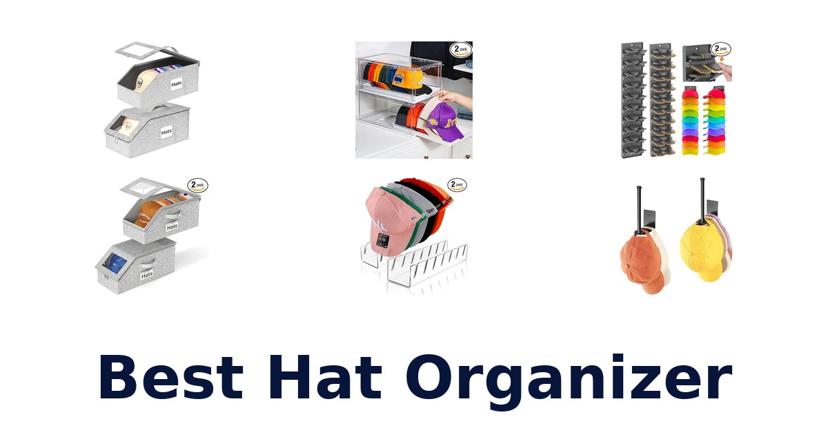 best hat organizer
