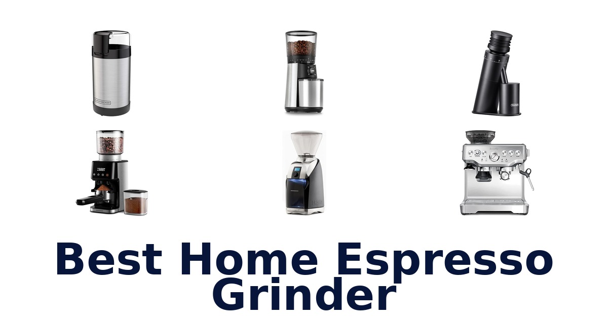best home espresso grinder