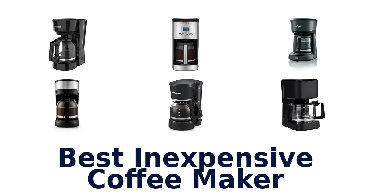 best inexpensive coffee maker