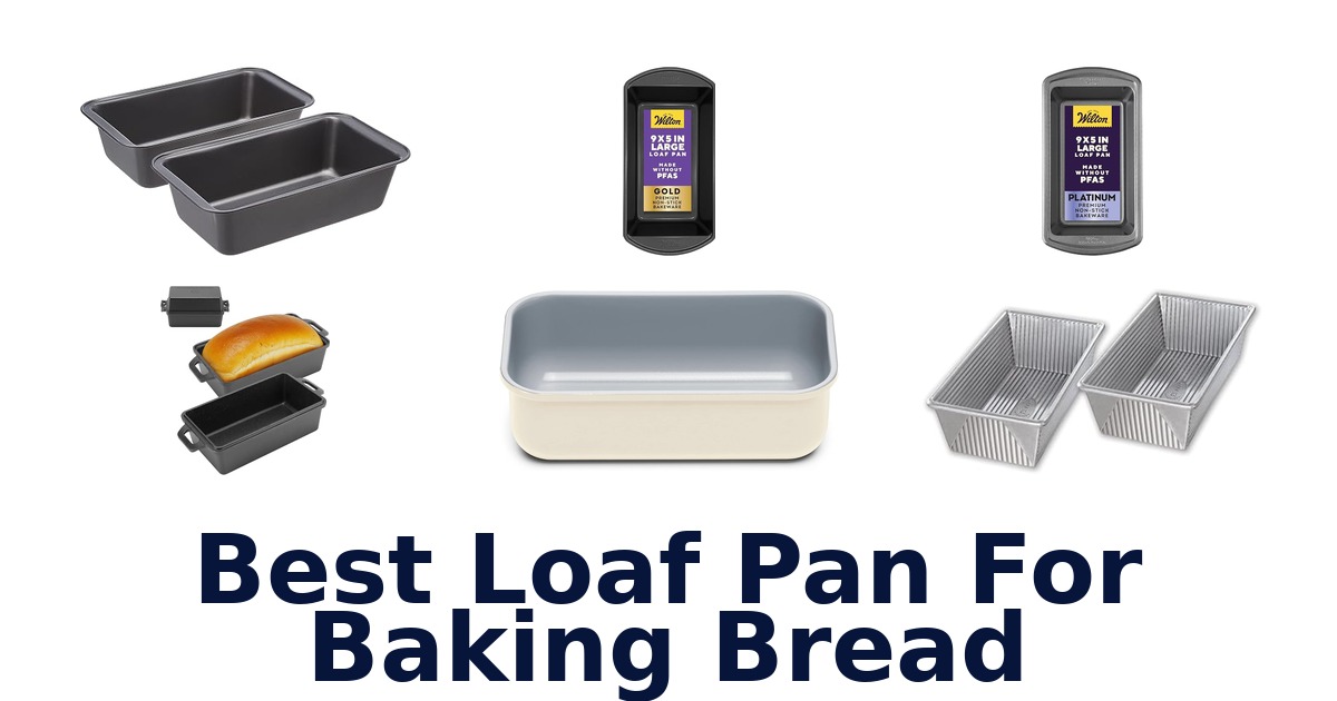 best loaf pan for baking bread