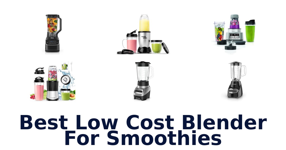 best low cost blender for smoothies