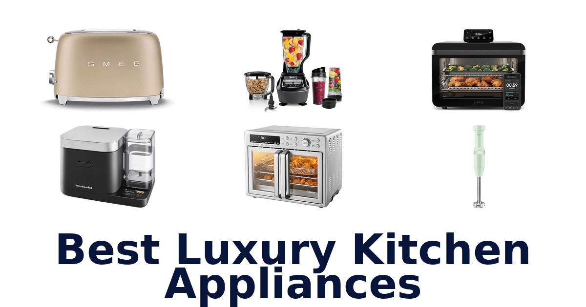 best luxury kitchen appliances