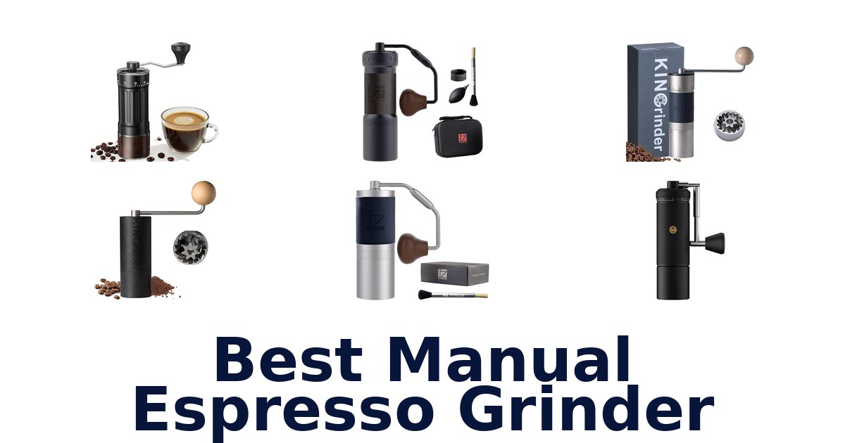 best manual espresso grinder