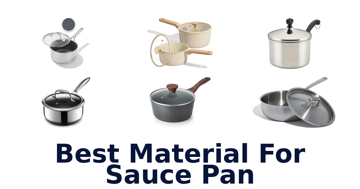best material for sauce pan