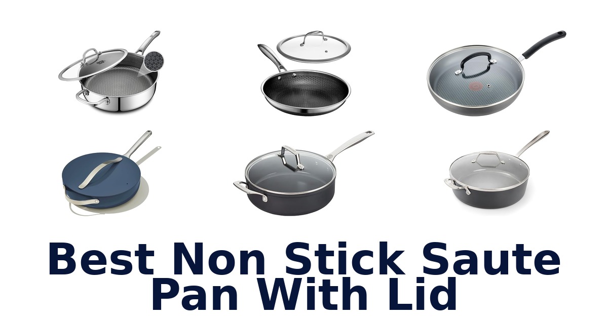 best non stick saute pan with lid