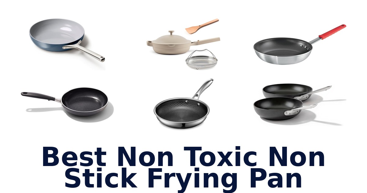 best non toxic non stick frying pan