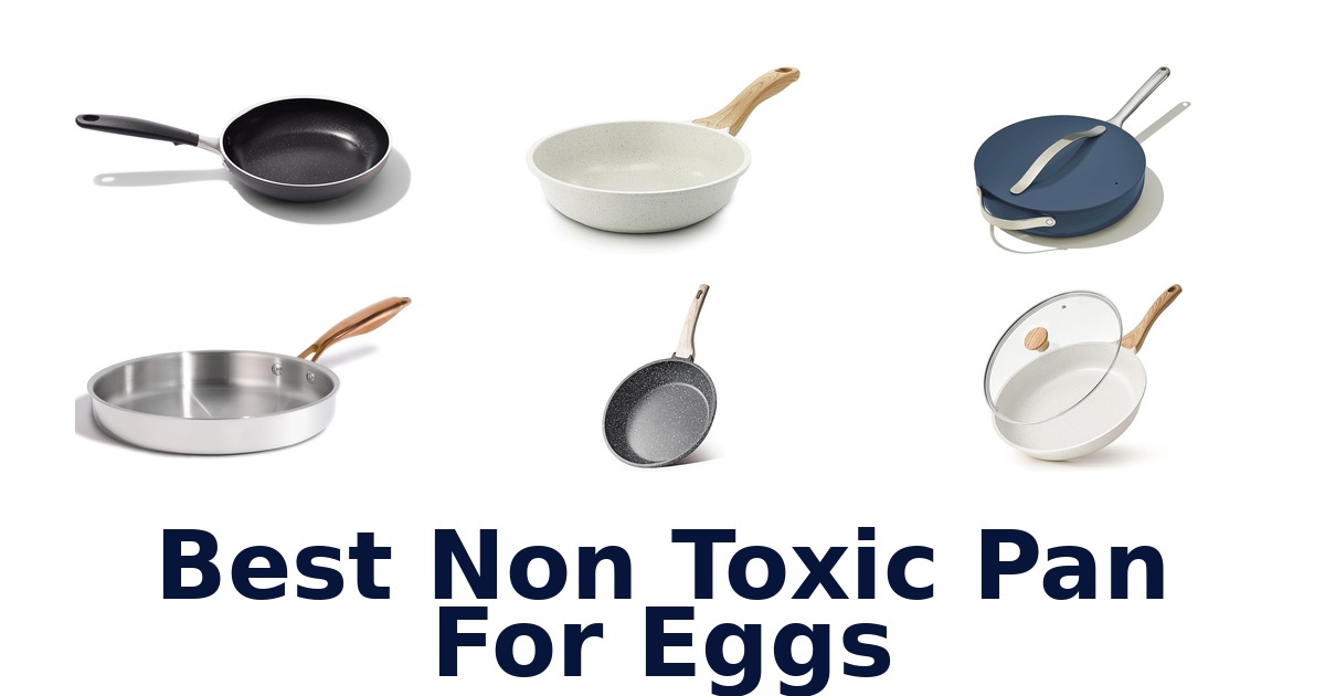 best non toxic pan for eggs