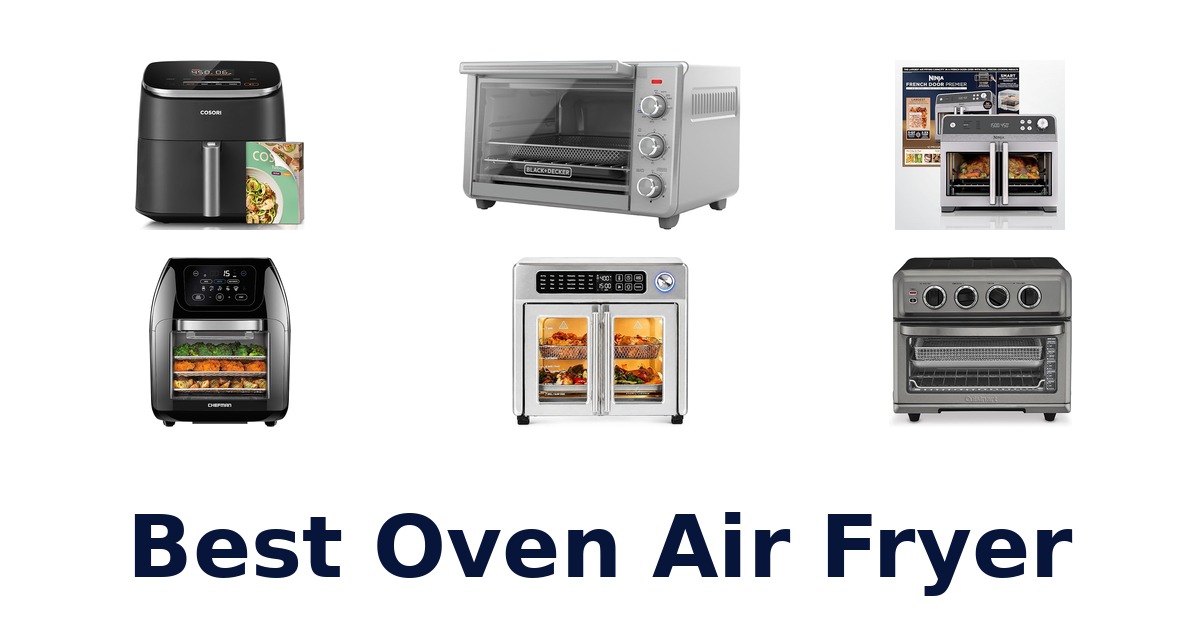 best oven air fryer