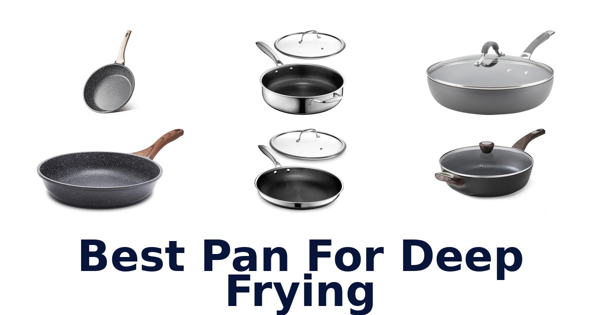 best pan for deep frying