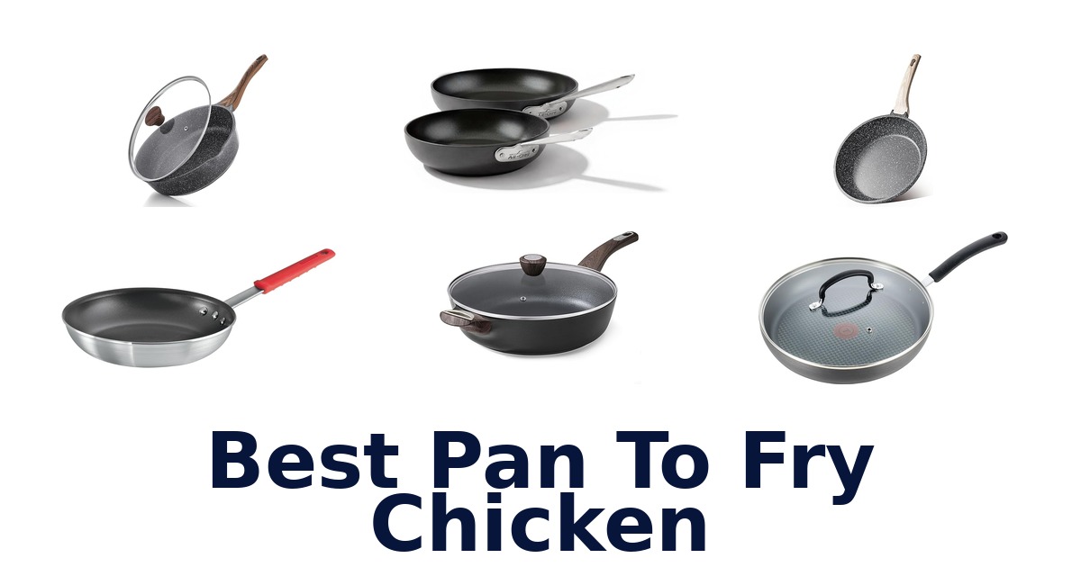 best pan to fry chicken