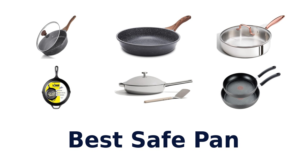 best safe pan