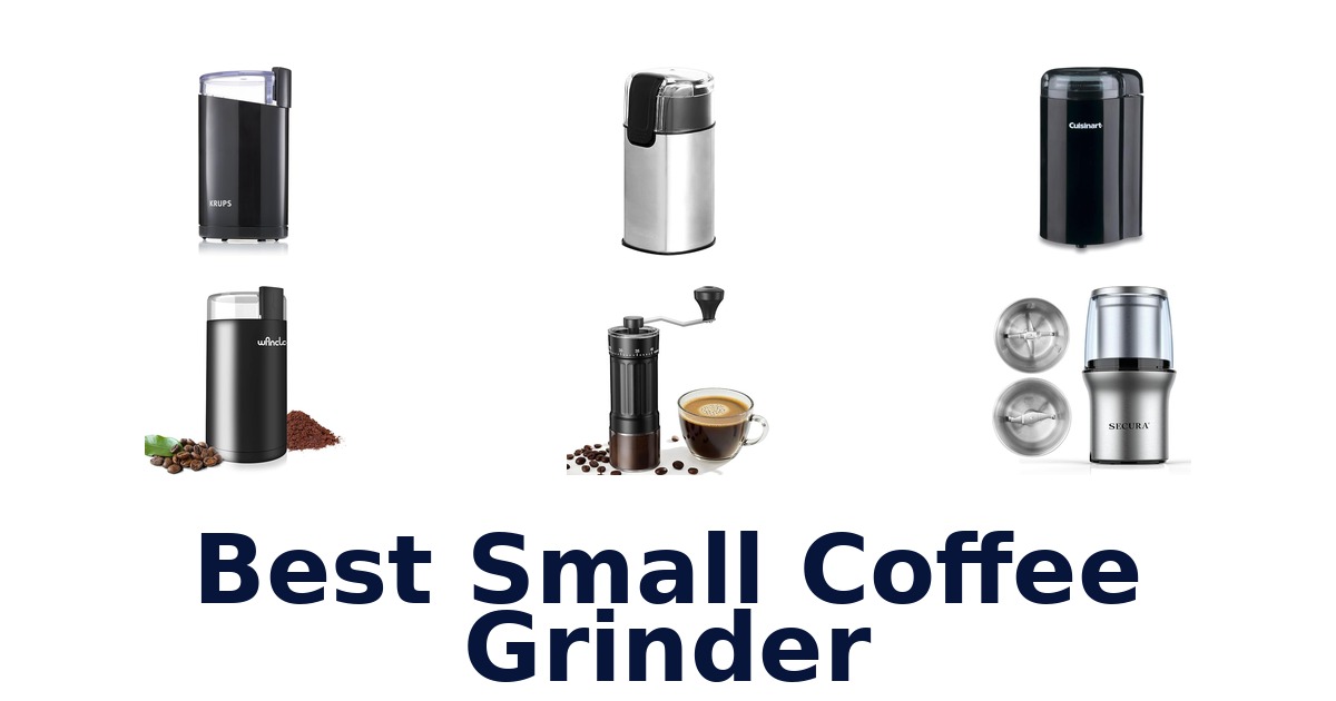 best small coffee grinder