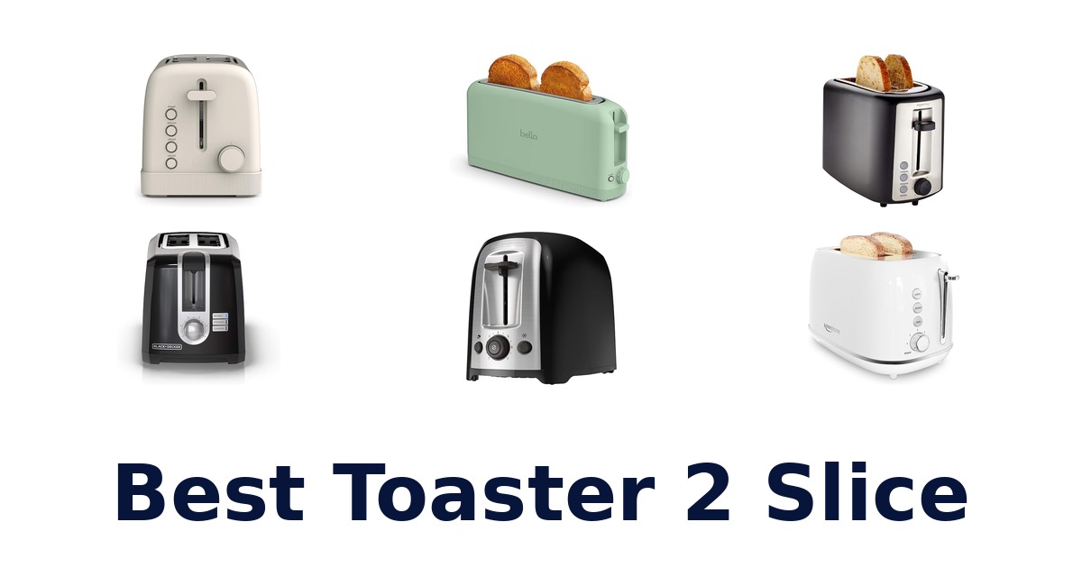 best toaster 2 slice