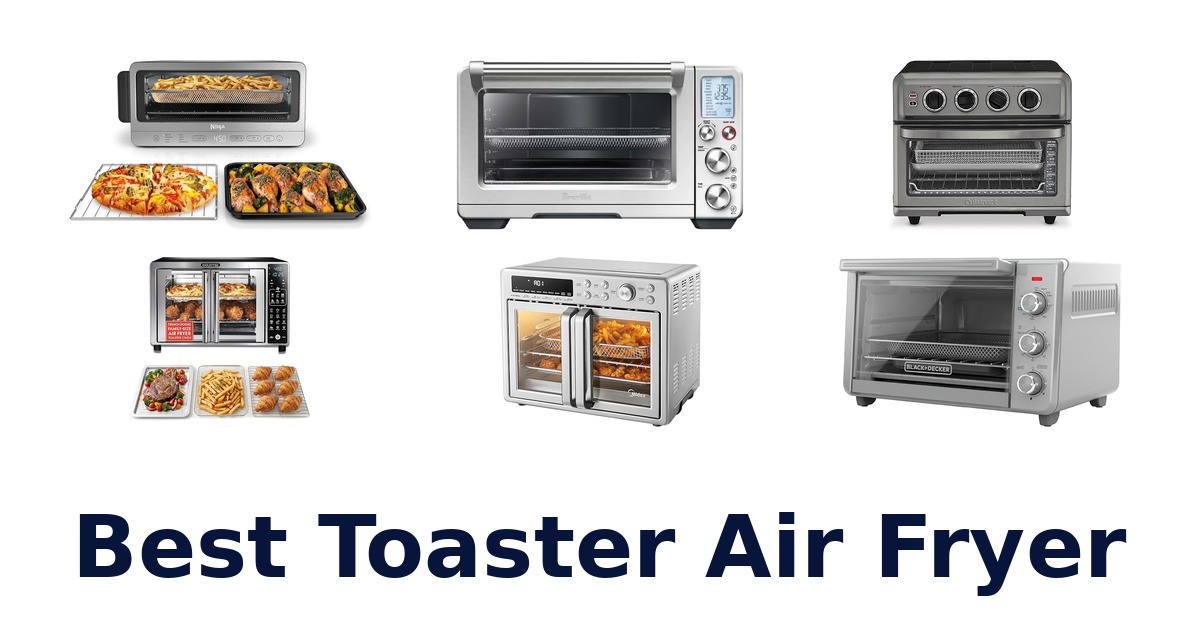 best toaster air fryer